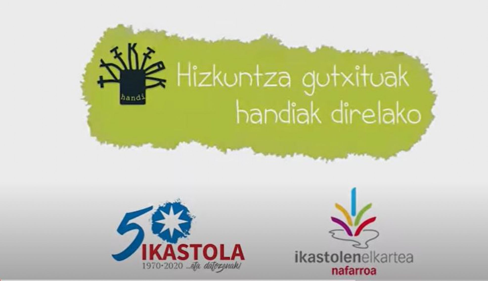 HIZKUNTZA GUTXITUAK HANDIAK DIRELAKO